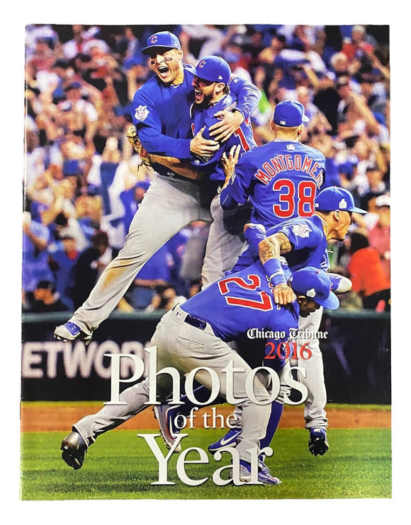 Chicago Cubs 2016 Chicago Tribune Photos of the Year Magazine - Sports Integrity